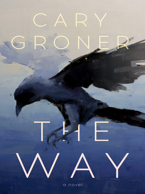 Title details for The Way by Carey Groner - Wait list